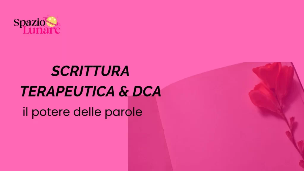 scrittura terapeutica e DCA